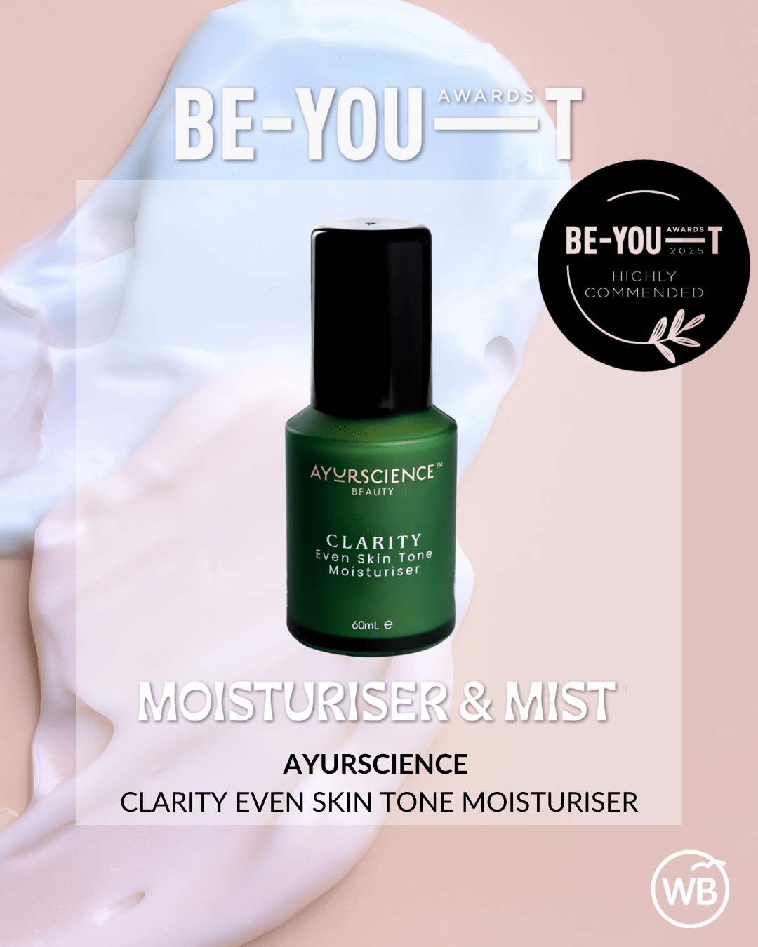 CLARITY Even Skin Tone Moisturiser BE-YOU-T Awards recognition